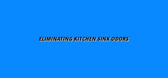 How to deal with kitchen sink odors caused by plumbing issues