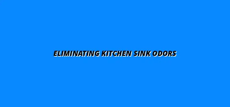 How to deal with kitchen sink odors caused by plumbing issues